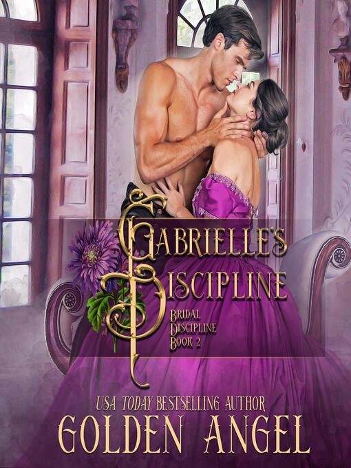 Title details for Gabrielle's Discipline by Golden  Angel - Wait list